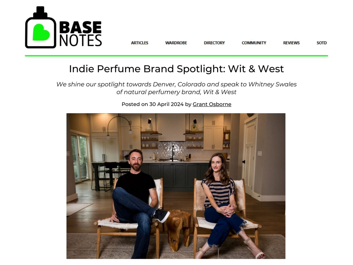 Basenotes Featuring Wit & West Perfumes | Indie Brand Spotlight