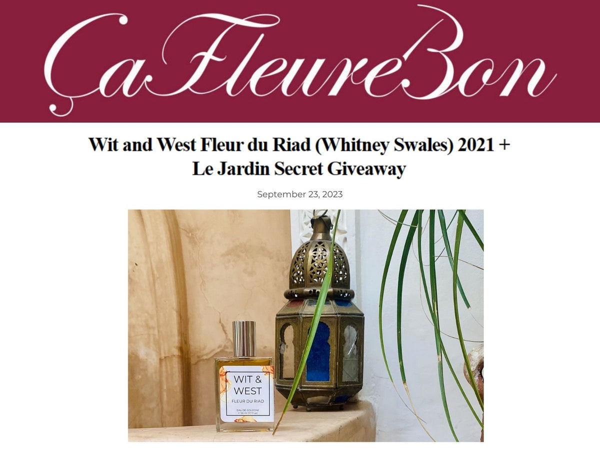 ÇaFleureBon: Wit & West Fleur du Riad (Whitney Swales) 2021 + Le Jardin Secret Giveaway
