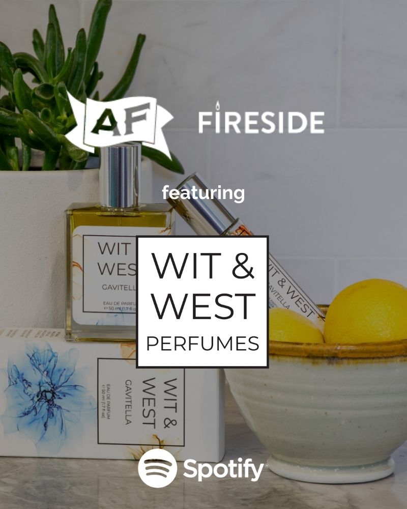 Wit & West x AF Fireside Podcast on Spotify